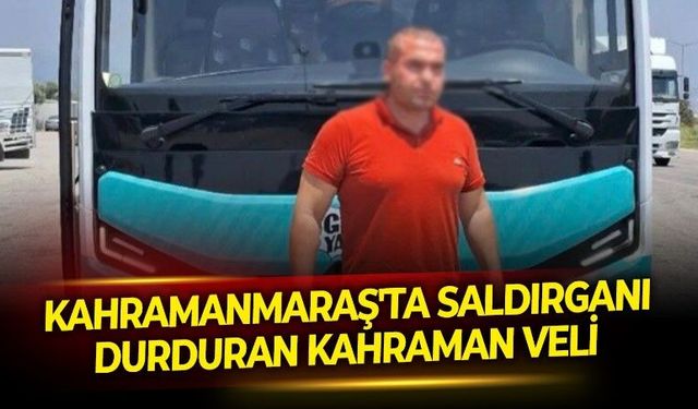 Kahramanmaraş'ta biri öğretmen 9 can alan saldırgan İsa Aras Mersinli'yi durduran neden aldığı bıçak yarası olmuş!