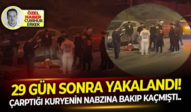 Çarptığı kuryenin nabzına bakıp kaçmıştı.. 29 Gün sonra yakalandı!