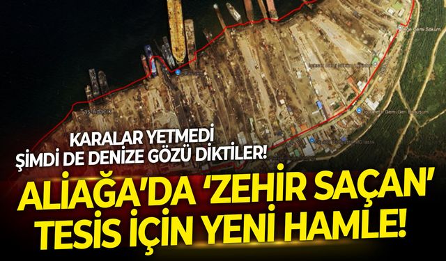 Aliağa’da ‘zehir saçan’ tesis için yeni hamle!