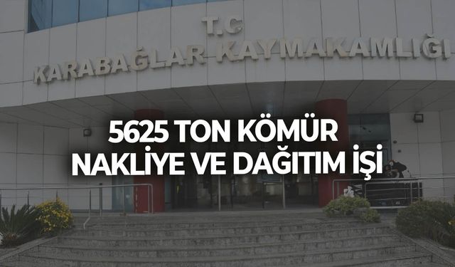 5625 TON KÖMÜR NAKLİYE VE DAĞITIM İŞİ