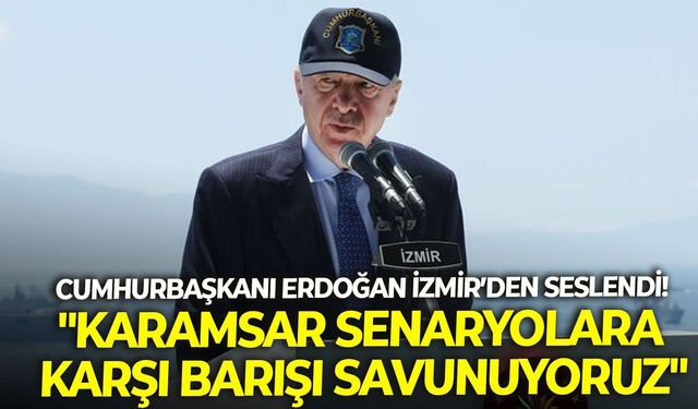 Cumhurbaşkanı Erdoğan EFES-2026'da konuştu: "Biz karamsar senaryolara karşı barışı savunuyoruz"