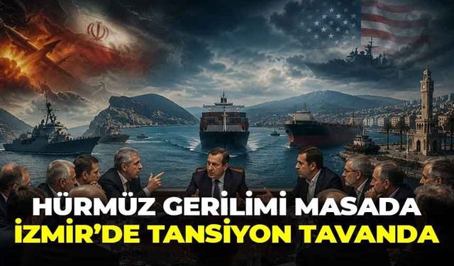 DTO meclisinde küresel kriz alarmı: Hürmüz gerilimi masada, İzmir’de tansiyon tavanda!