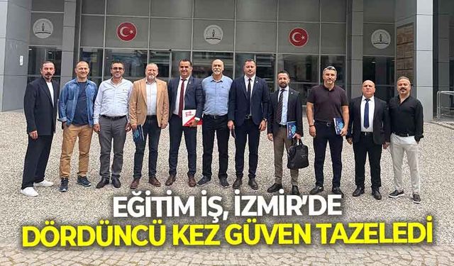 Eğitim İş, İzmir’de zirveyi bırakmadı: “Dördüncü kez yetkiliyiz!”