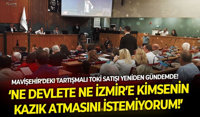 Mavişehir’deki tartışmalı TOKİ satışı yeniden Büyükşehir gündeminde!