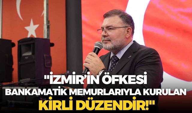 AK Partili Saygılı: "İzmir’in öfkesi bankamatik memurlarıyla kurulan kirli düzendir!"
