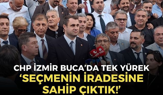 CHP İzmir Buca’da tek yürek: Seçmenin iradesine sahip çıktık!