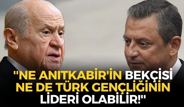 Bahçeli'den Özel'e: ''Ergen devrimciliği... Ne Anıtkabir'in bekçisi ne de Türk gençliğinin lideri olabilir!''