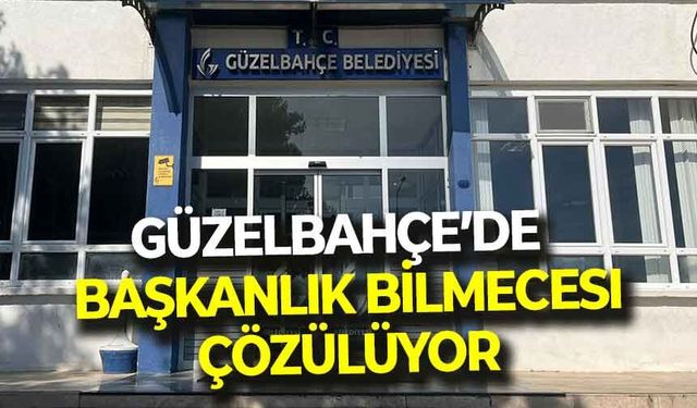 Güzelbahçe'de başkanlık bilmecesi çözülüyor: Gözler o toplantıda!