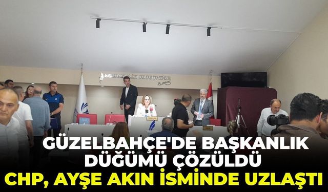 Güzelbahçe'de başkanlık düğümü çözüldü: CHP, Ayşe Akın isminde uzlaştı!