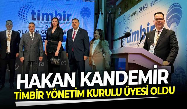 Hakan Kandemir TİMBİR Yönetim Kurulu Üyesi oldu