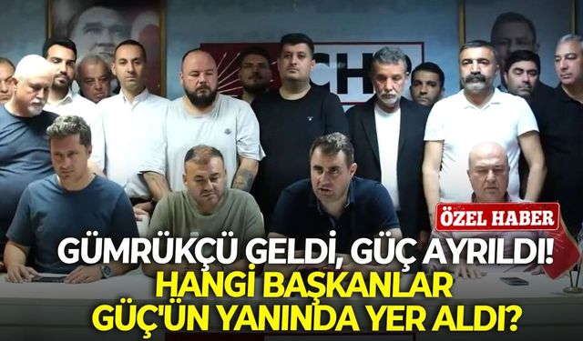 Gümrükçü geldi, Güç ayrıldı! Hangi başkanlar Güç’ün yanında yer aldı?