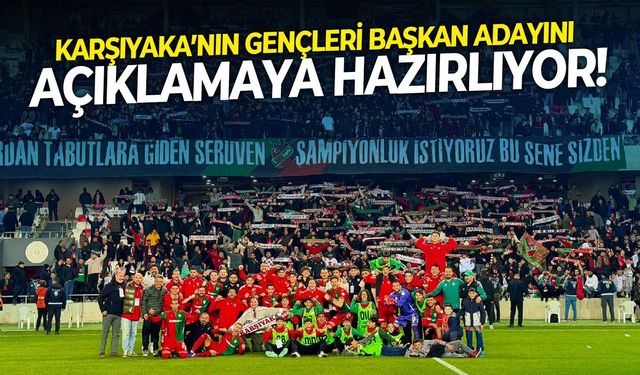 Karşıyaka’nın gençleri başkan adayını açıklamaya hazırlıyor!