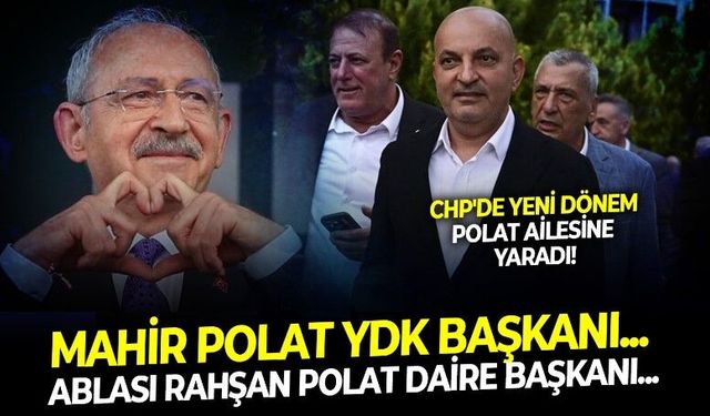 CHP'nin yeni döneminin güçlü figürü Mahir Polat'ın ablasına da zorlu görev! Rahşan Polat artık daire başkanı