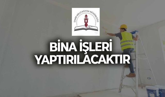 BİNA İŞLERİ YAPTIRILACAKTIR
