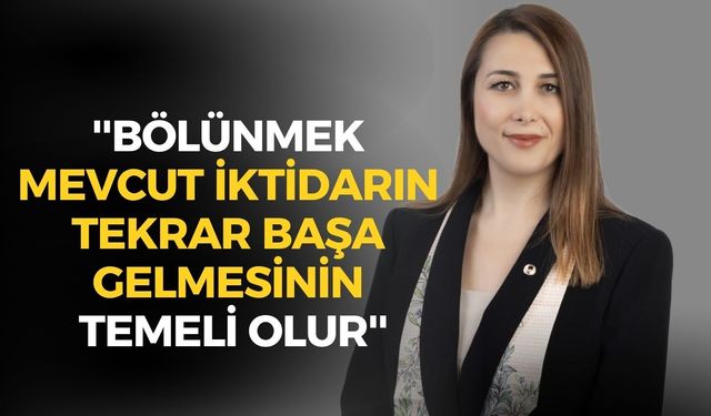 CHP Güzelbahçe İlçe Başkanı Alçay: ''Bölünmek mevcut iktidarın tekrar başa gelmesinin temeli olur''
