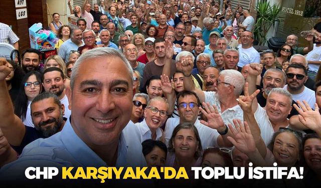 CHP Karşıyaka'da toplu istifa! Levent Güçlü ve yönetimi partiden ayrıldı