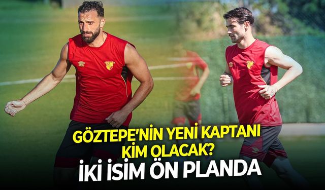 Göztepe’nin yeni kaptanı kim olacak? İki isim ön planda