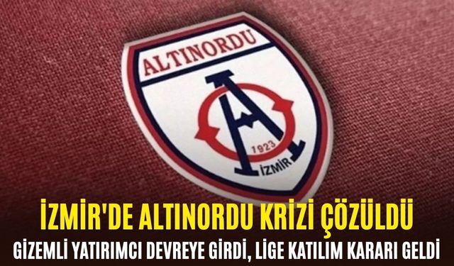 İzmir'de Altınordu krizi çözüldü: Gizemli yatırımcı devreye girdi, lige katılım kararı geldi!