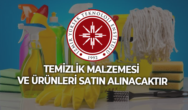 TEMİZLİK MALZEMESİ VE ÜRÜNLERİ SATIN ALINACAKTIR
