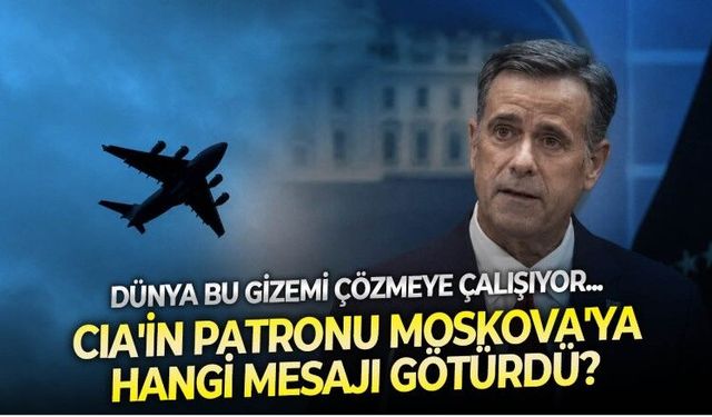 CIA Direktörü apar topar Moskova'ya gitti: Tüm dünya Ratcliffe'nin sürpriz ziyaretinin perde arkasında ne var sorusuna cevap arıyor