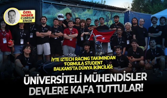 İYTE Iztech Racing takımından 'Formula Student Balkans’ta dünya ikinciliği: Üniversiteli 'Mühendisler' devlere kafa tuttular!
