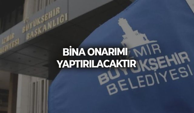 BİNA ONARIMI YAPTIRILACAKTIR
