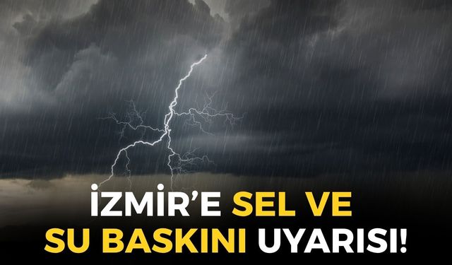 İzmir'de hava bir anda değişecek! MGM'den saatli uyarı: Sağanak yağış etkili olacak!