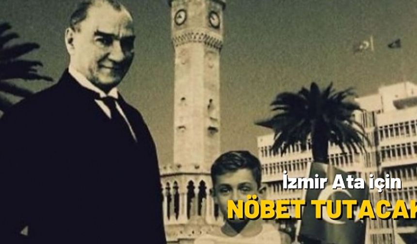 9 Kasım’ı 10 Kasım’a bağlayan gece İzmir uyumayacak