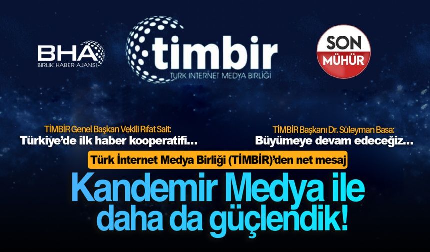 “Kandemir Medya Türk İnternet Medya Birliği'nin İzmir temsilcisi oluyor”