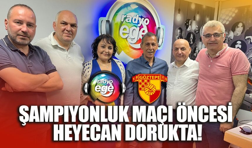 Radyo Ege, Göztepe Şampiyonluk özel yayını gerçekleşti!