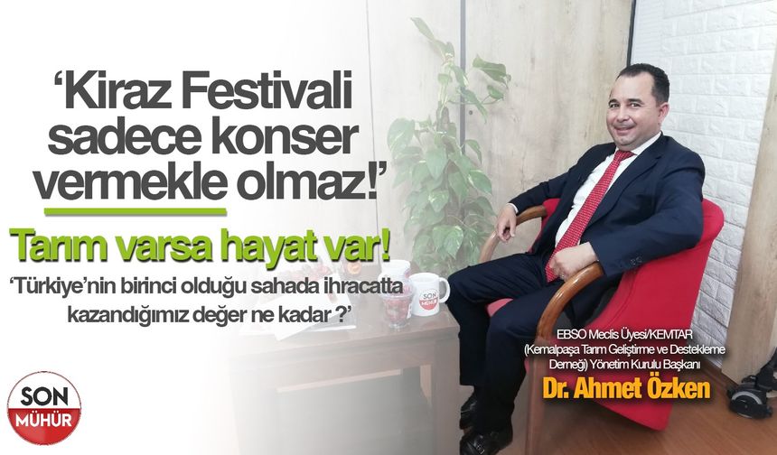 Dr. Ahmet Özken: ‘Kiraz Festivali sadece konser vermekle olmaz’
