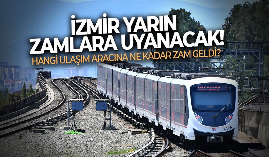 İzmir'de toplu ulaşımda yeni tarife dönemi başlıyor!