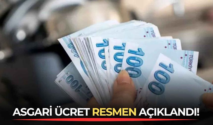 SONDAKİKA: Asgari ücret resmen açıklandı!