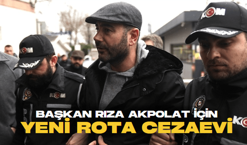 Beşiktaş Belediye Başkanı Rıza Akpolat tutuklandı