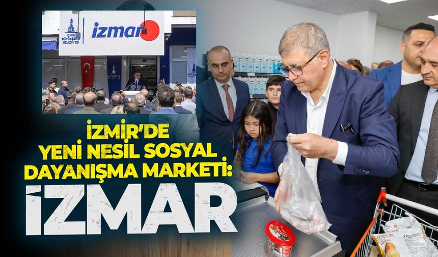 İzmir’de yeni nesil sosyal dayanışma marketi: İZMAR