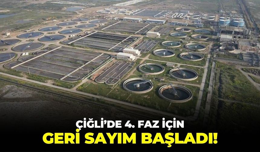 İzmir Çiğli'de 4. faz için geri sayım başladı!