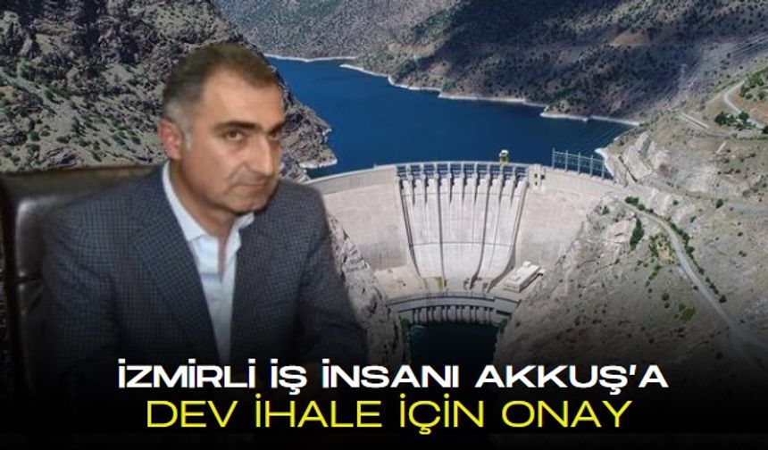 İş insanı Haşmet Akkuş'u Barajlar Kralı yapacak onay çıktı! 2 milyar 160 milyon TL'yle en yüksek teklifi o vermişti