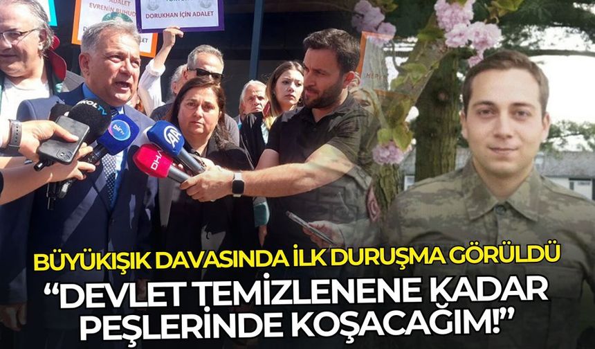 Büyükışık davasında ilk duruşma görüldü: Devlet temizlenene kadar peşlerinde koşacağım