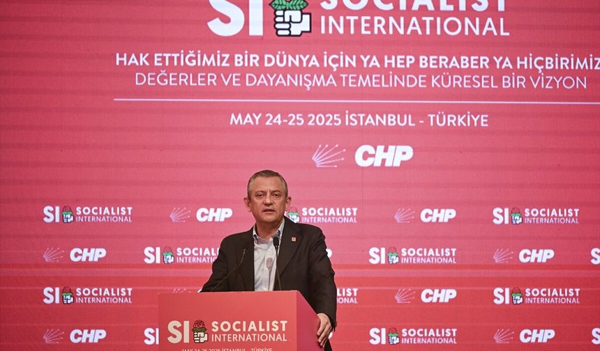 Özgür Özel Sosyalist Enternasyonal’den seslendi: Savaşa karşı ortak mücadele şart!