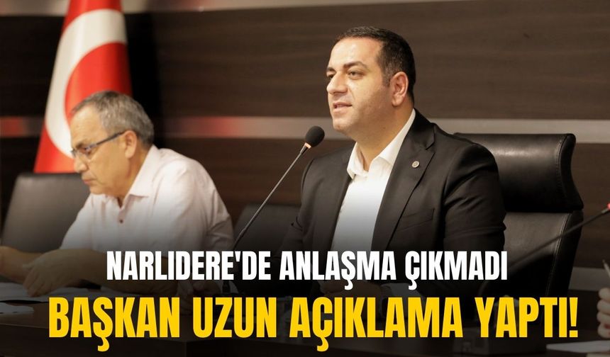 Narlıdere’de anlaşma çıkmadı: Başkan uzun açıklama yaptı!