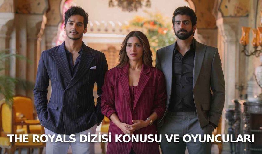 The Royals dizisi konusu ve oyuncuları