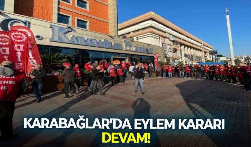 Beklenen ödeme gelmedi… Karabağlar’da eylem kararı devam!