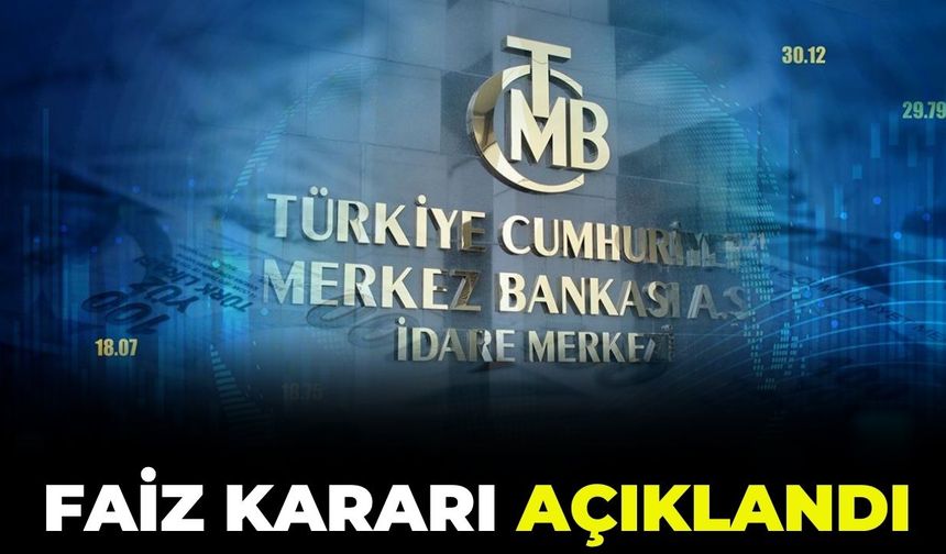 Piyasalar bu verilere kilitlenmişti! Haziran ayı faiz kararı açıklandı 19 Haziran 2025