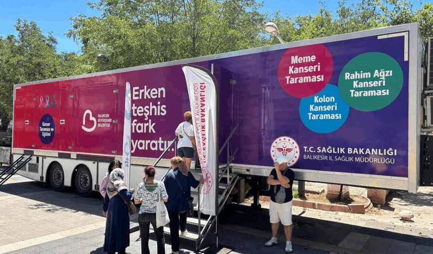 Balıkesir’de kansere karşı mobil mücadele