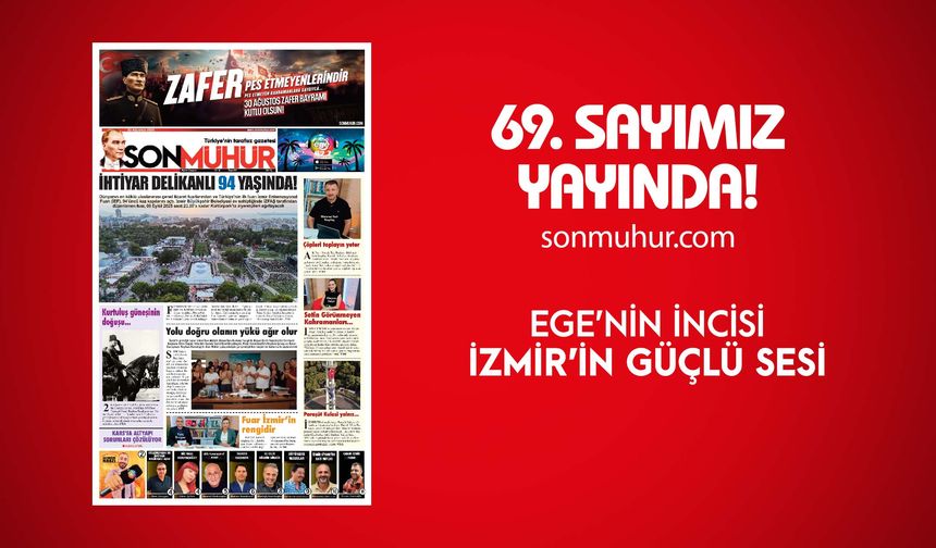 Zafer Pes Etmeyenlerindir! Son Mühür Gazetesi Zafer Bayramı Özel sayısı ile sizlerle!