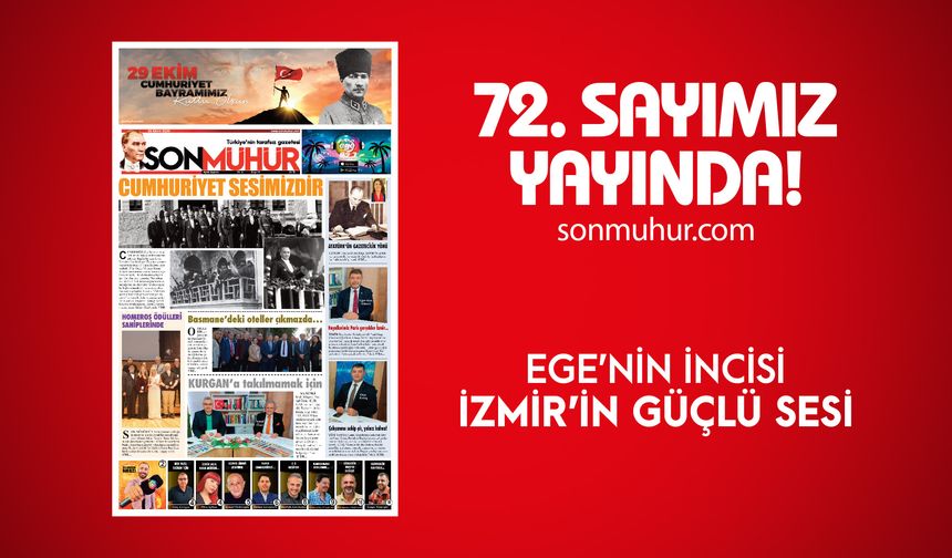 29 Ekim! Cumhuriyet'imizin yeni yaşı kutlu olsun! 72. Son Mühür Gazetesi yayında!