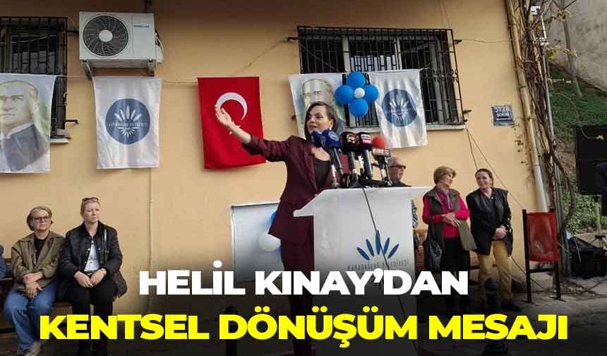 Helil Kınay’dan Karabağlar’da dönüşüm mesajı!