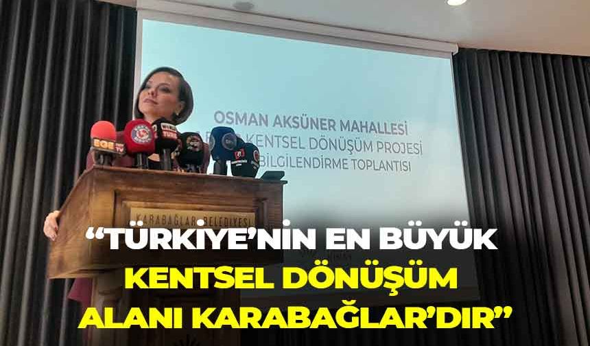 Helil Kınay: "Türkiye'nin en büyük kentsel dönüşüm alanı Karabağlar'dır"