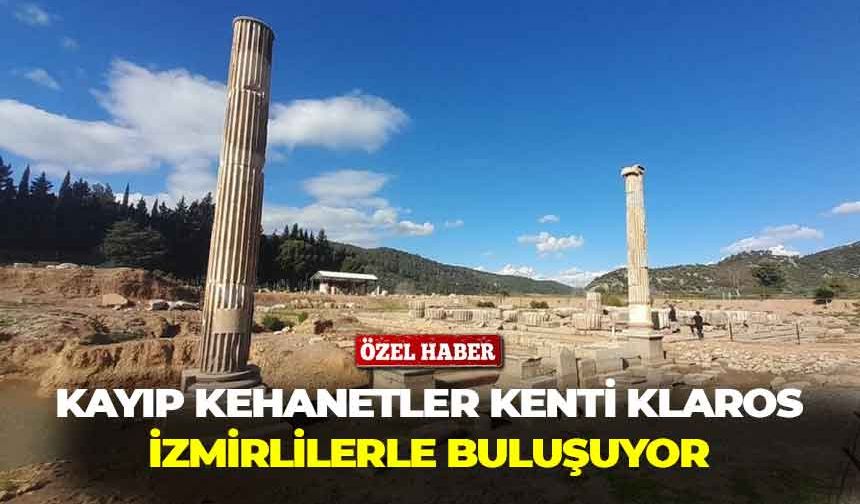 Kayıp kehanetler kenti Klaros, İzmirlilerle buluşuyor!