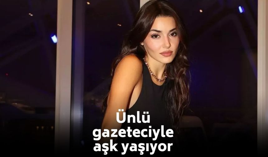 Ayrılığın ardından Hande Erçel hakkında bomba iddia: Ünlü gazeteciyle aşk yaşıyor!